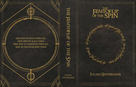 The Femtoflip of the Spin Thesis